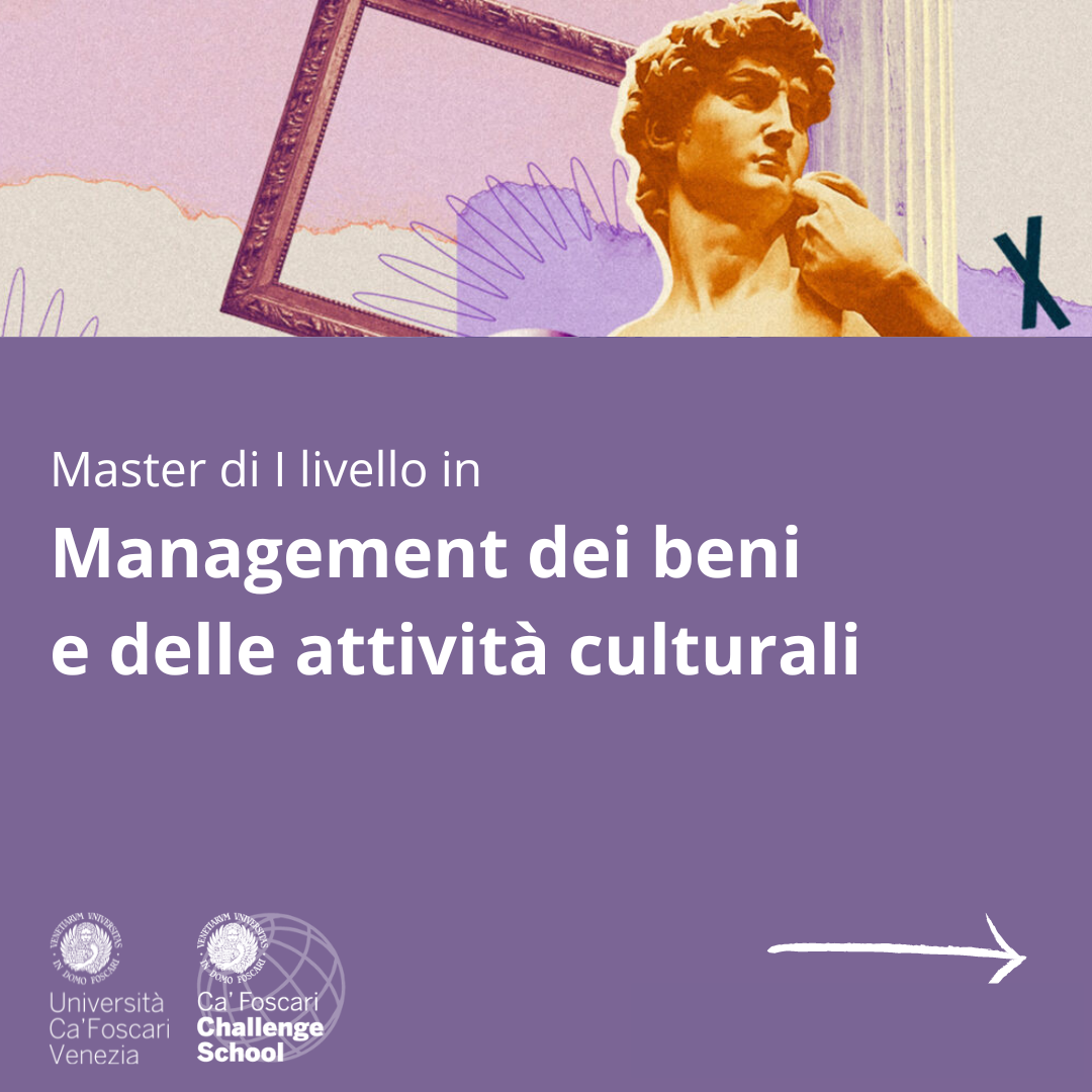 Ca' Foscari Challenge School Facebook ad: Management dei beni e delle attività culturali | Ca'…
