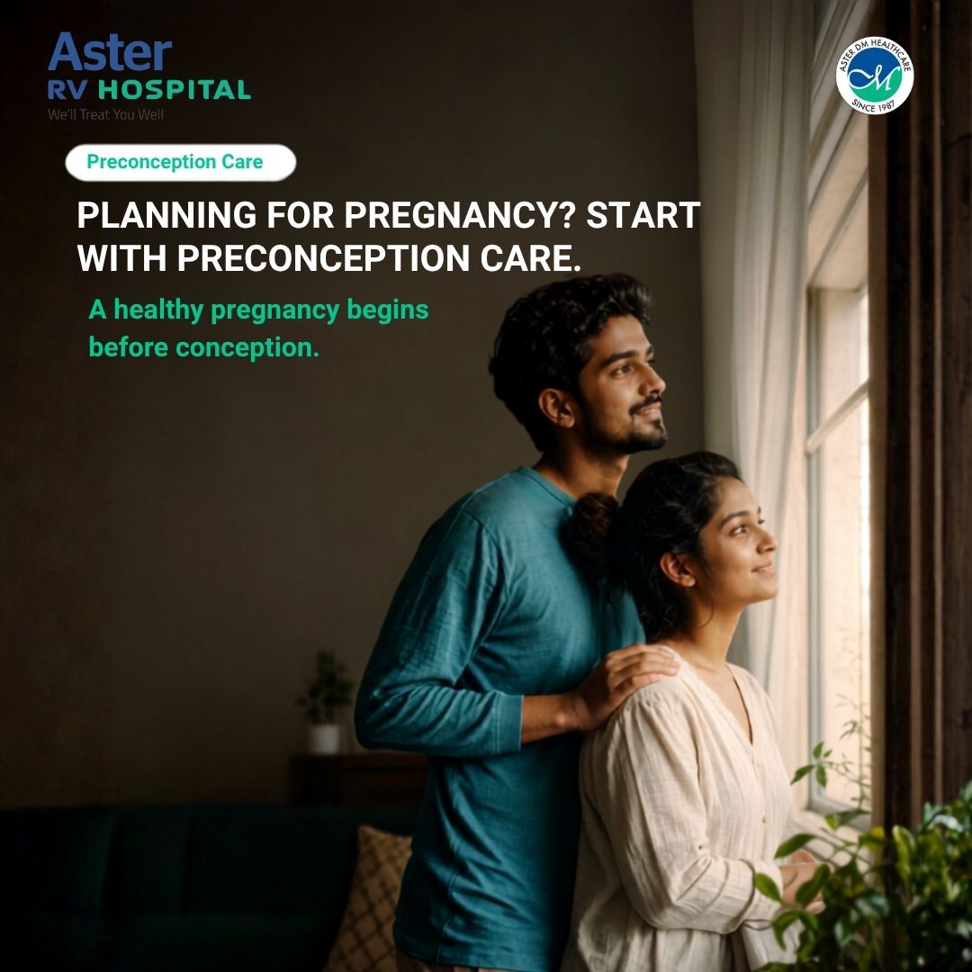 Aster Hospitals, Bangalore Facebook ad: A healthy pregnancy starts before conception.