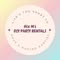 Ate M's DIY PARTY Rentals
