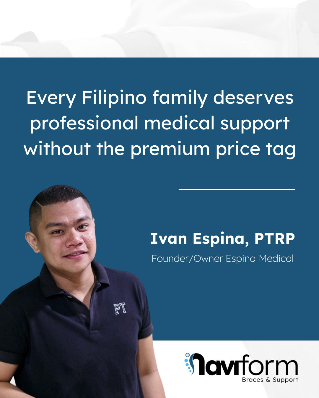 Naviform by Espina Medical Facebook ad: Hi! I'm Ivan Espina, licensed Physical Therapist and…