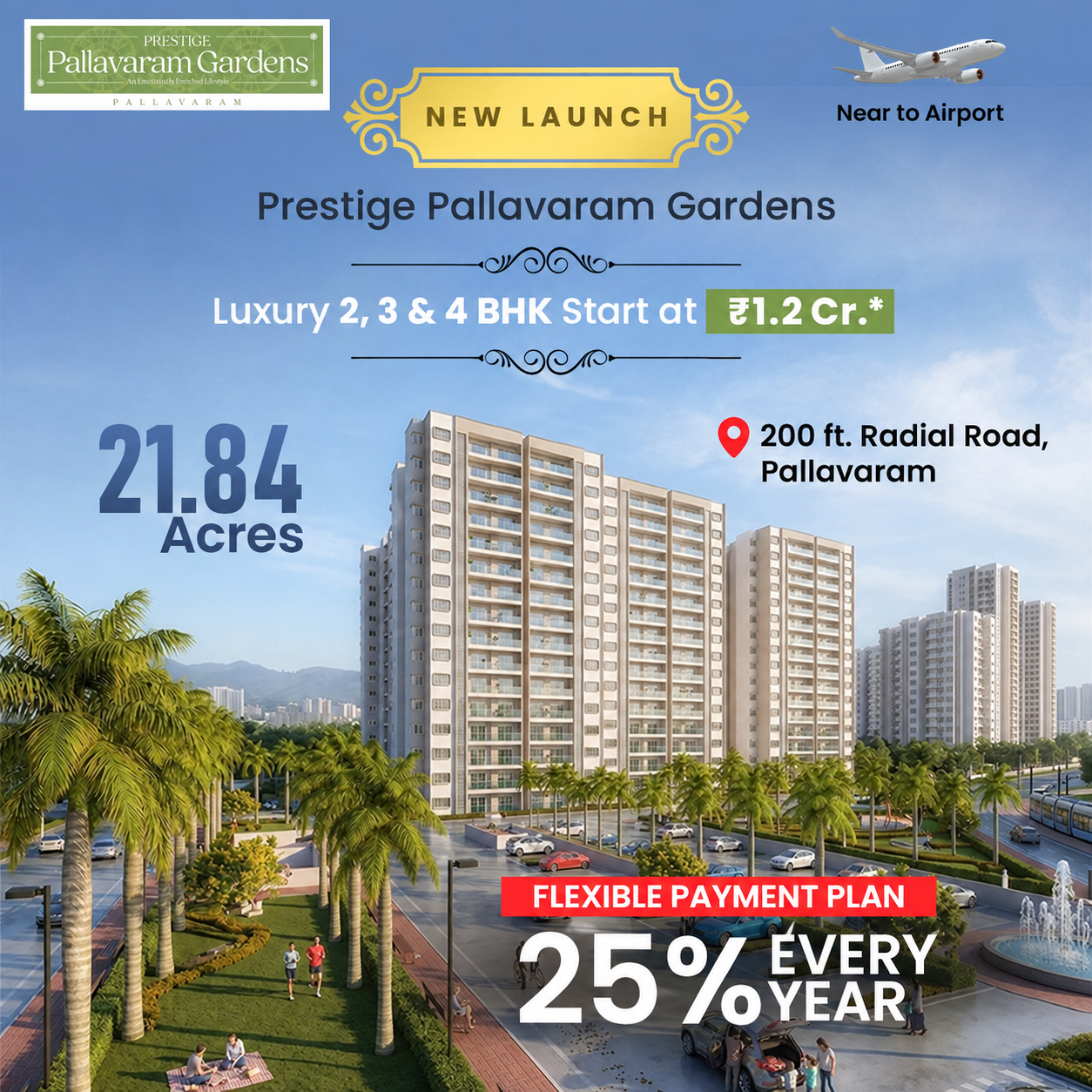 Luxury Residences Facebook ad: Prestige Pallavaram Gardens from ₹1.2 Cr.*