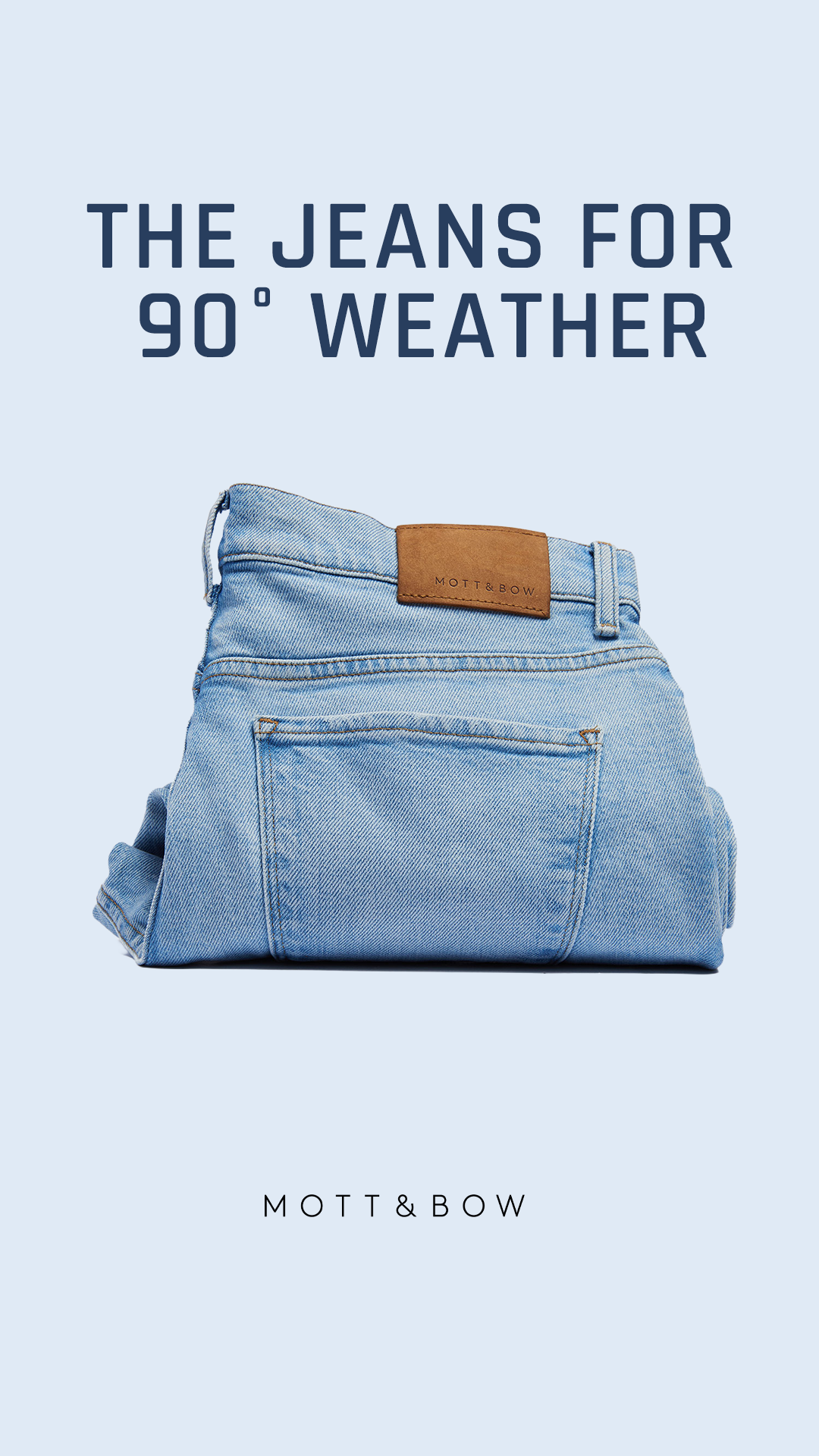 Mott & Bow Facebook ad: The Jeans For 90° Heat
