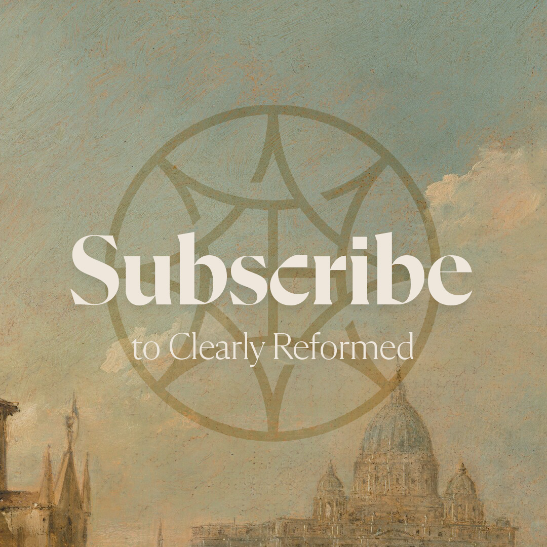 Clearly Reformed Facebook ad: Theology for the everyday | Clearly Reformed