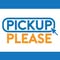 Pickup Please