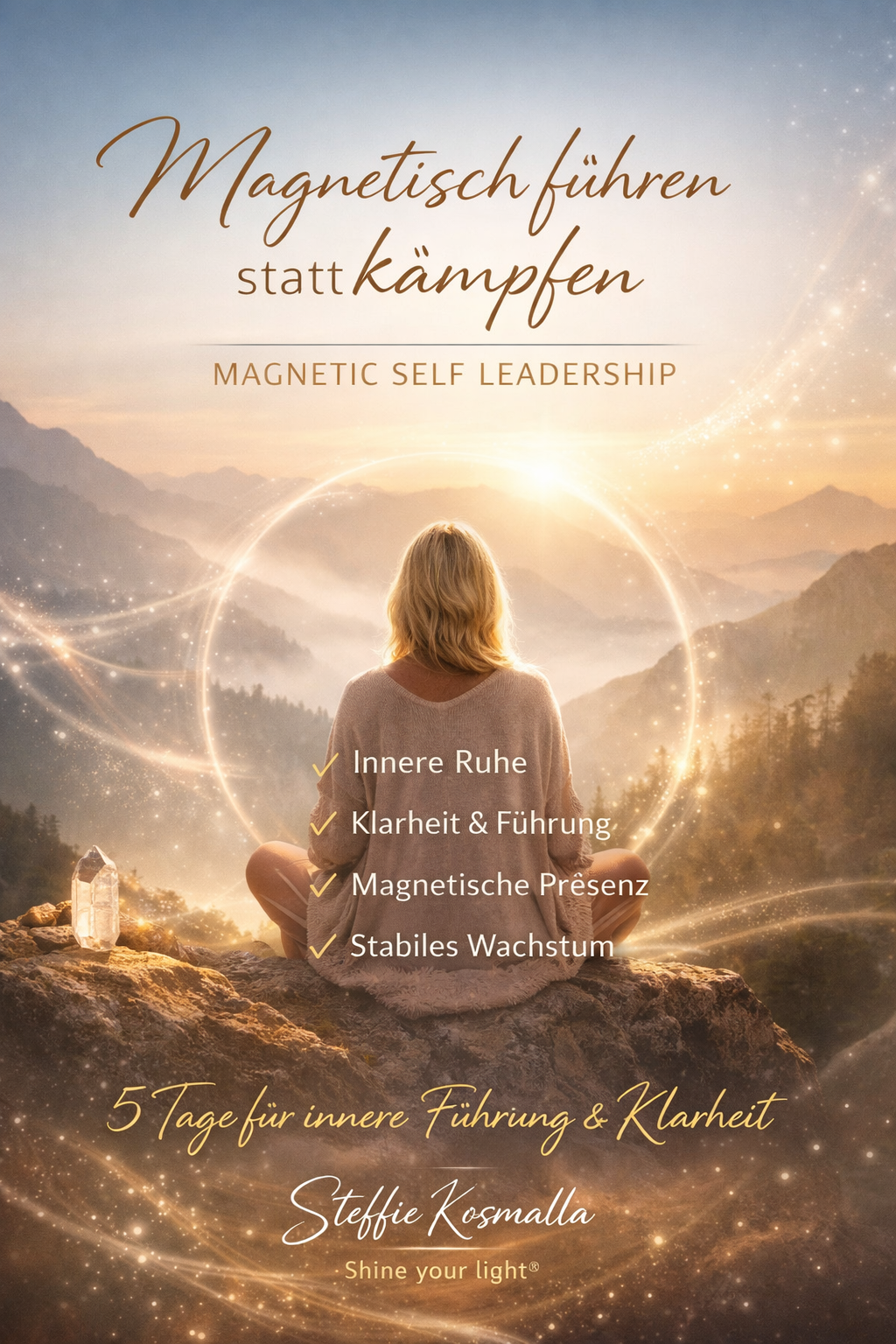 Stefanie Kosmalla Geistheilerin Facebook ad: Magnetische Selbstführung in 5 Tagen