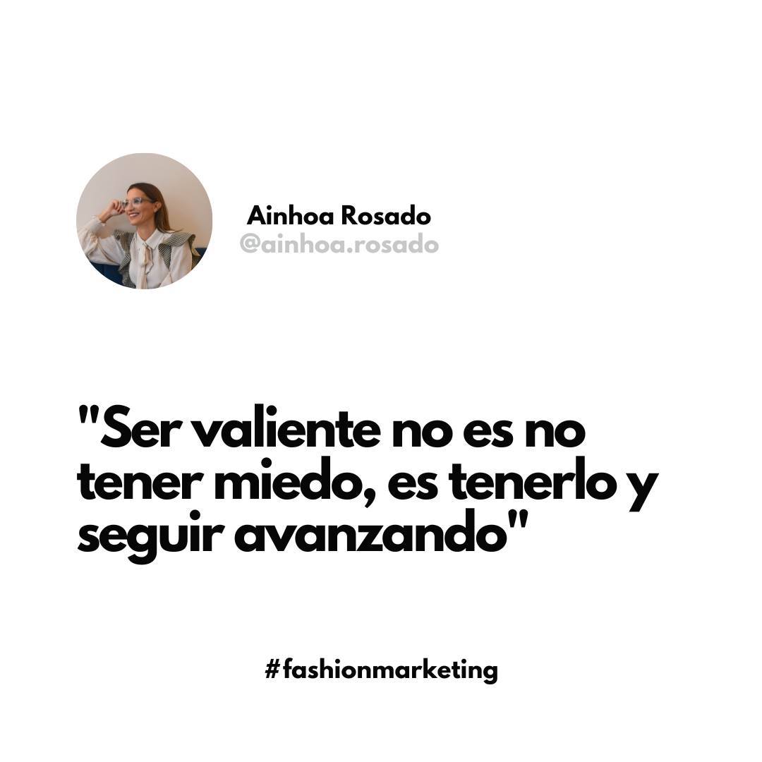 Ainhoa Rosado. Marketing y Moda Facebook ad: El otro día leí esta frase y me…