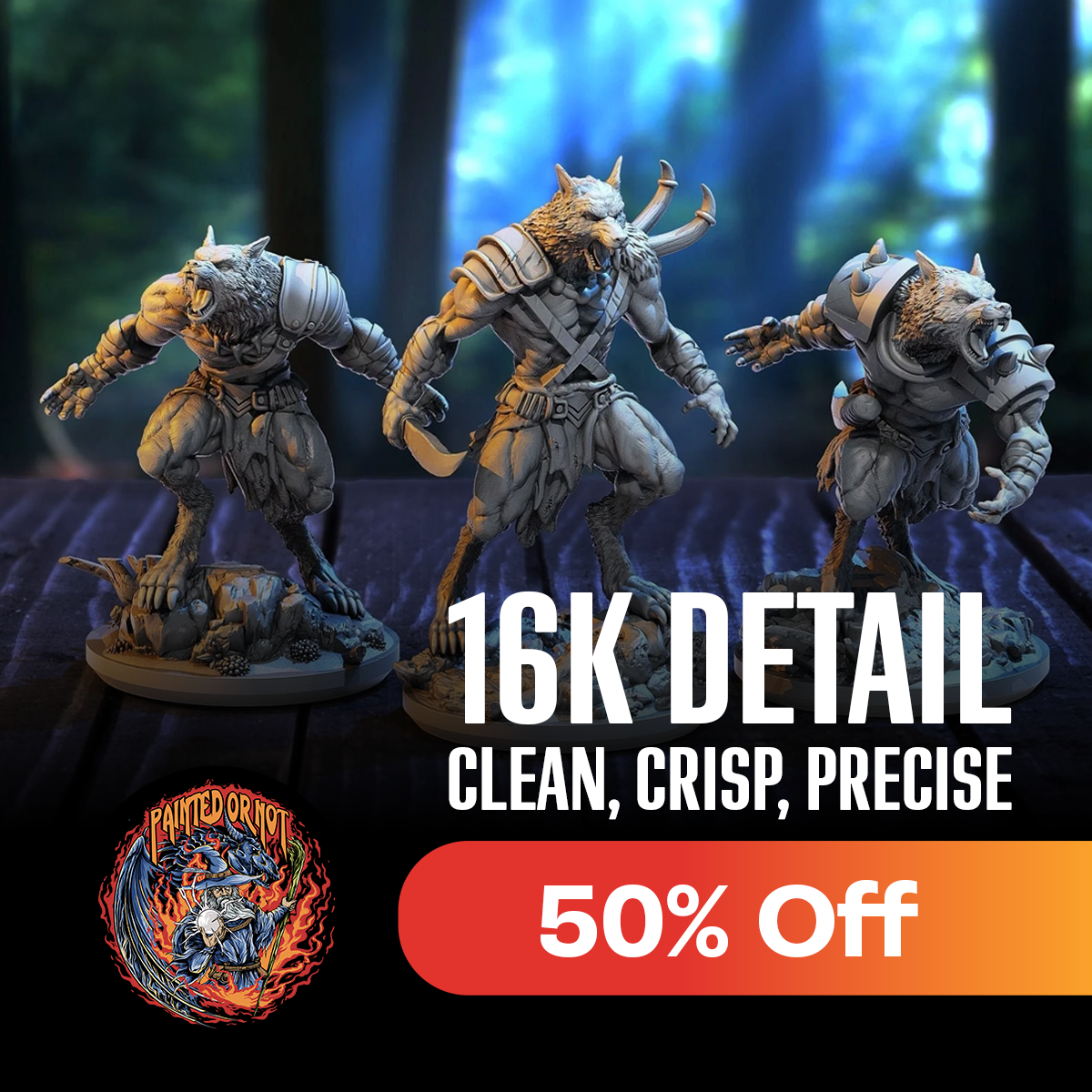 Painted Or Not Facebook ad: 50% OFF Resin Minis