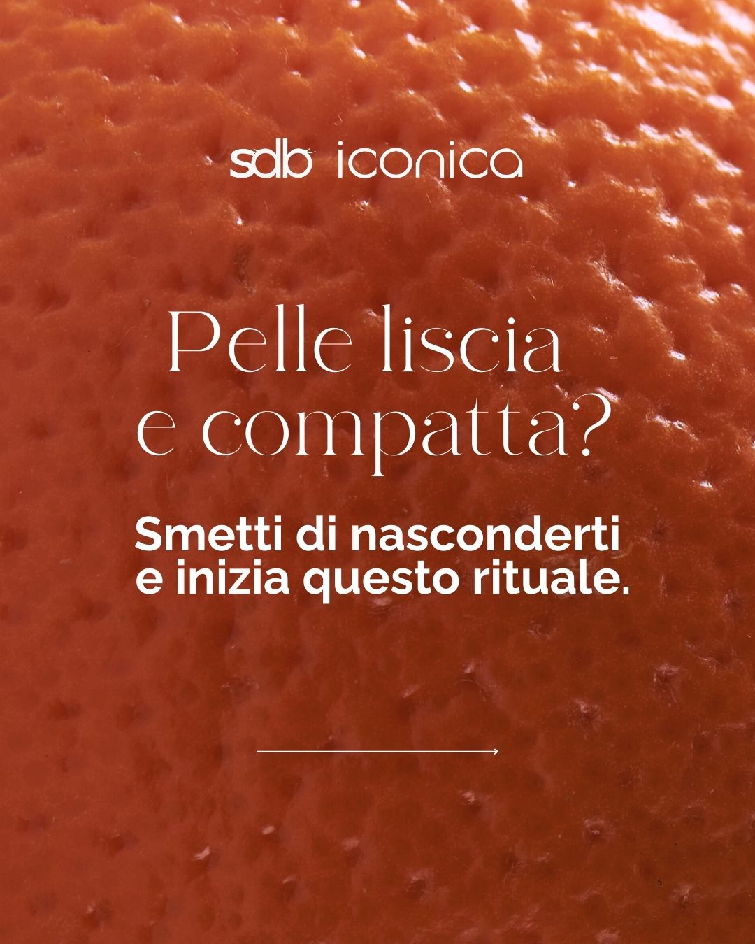 Sdb Concept Store Facebook ad: La buccia d'arancia non ha scampo se sai…