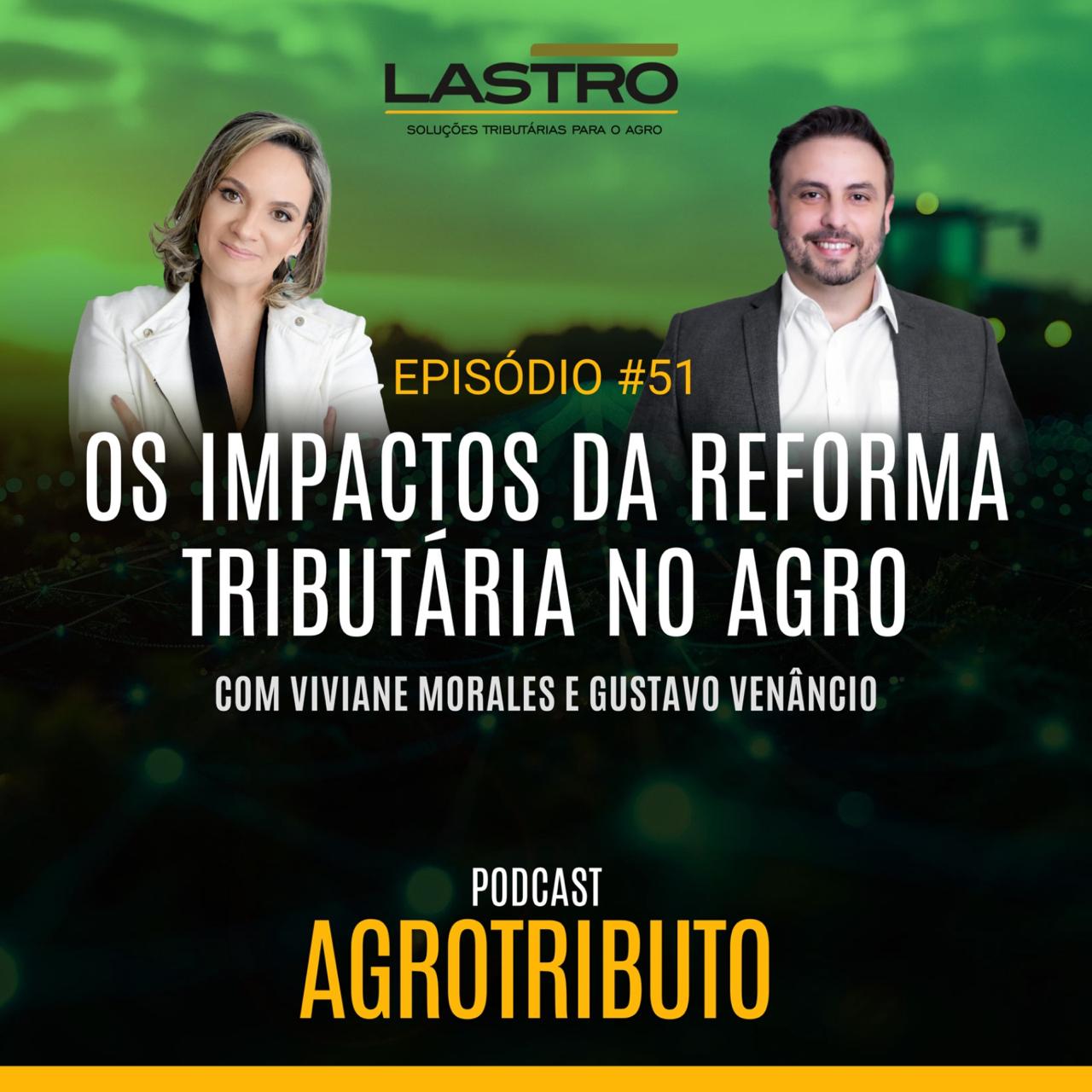 Lastro Consultoria em Agronegócios Facebook ad: OS IMPACTOS DA REFORMA TRIBUTÁRIA NO AGRO
