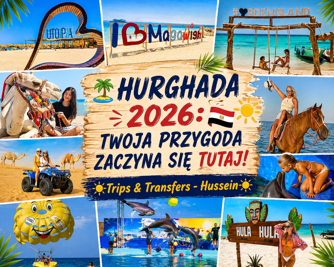Hussein Transfers & Trips Hurghada Facebook ad: HURGHADA 2026, TWOJA PRZYGODA ZACZYNA SIĘ TUTAJ!