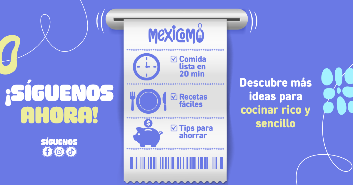 Mexicómo Facebook ad: En Mexicomo lo tienes todo: desde recetas fáciles…