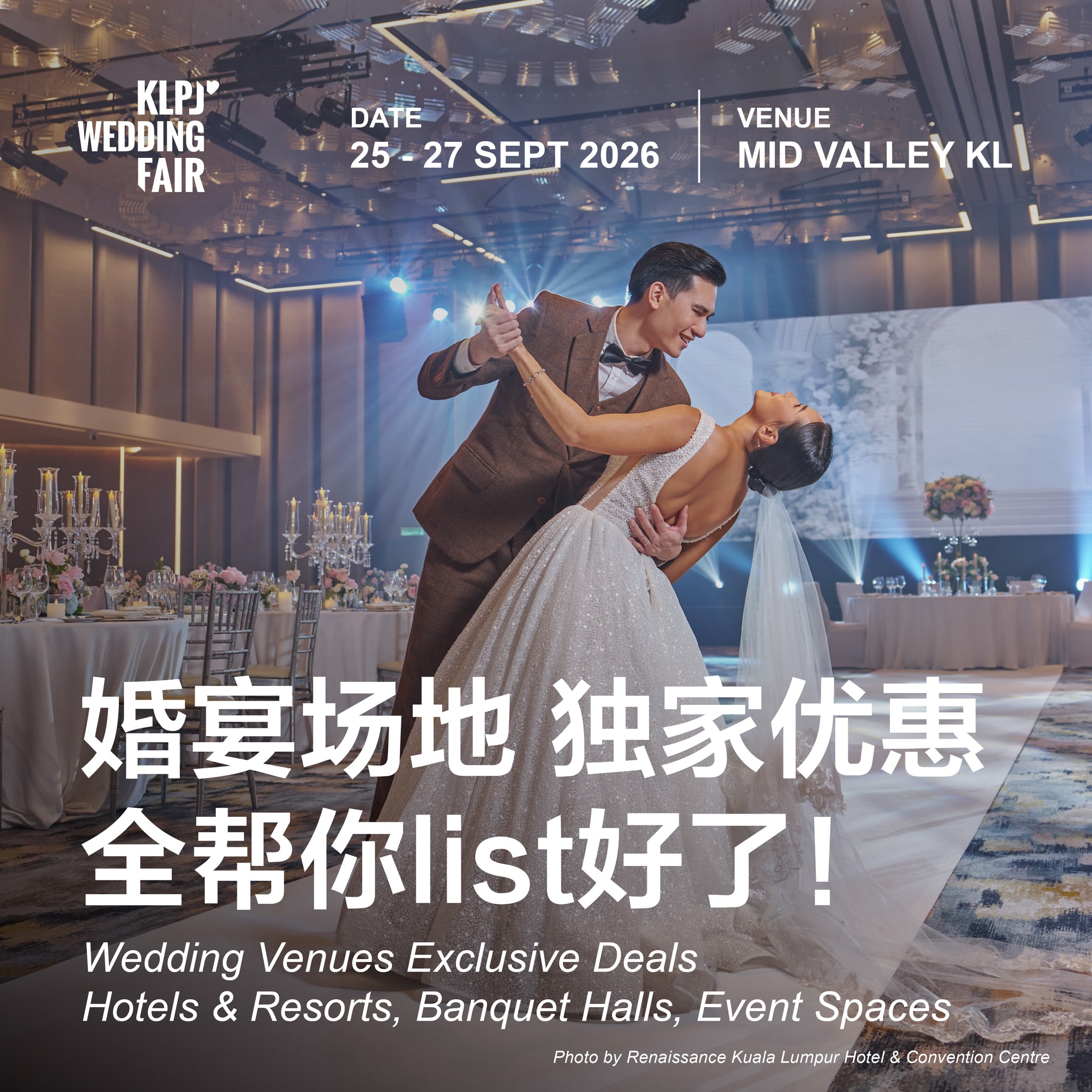 KLPJ Wedding Fair Facebook ad: 【PART 4 - 婚宴场地&优惠篇】9月25, 27日(星期五至日),今年最后一场 KLPJ Wedding…