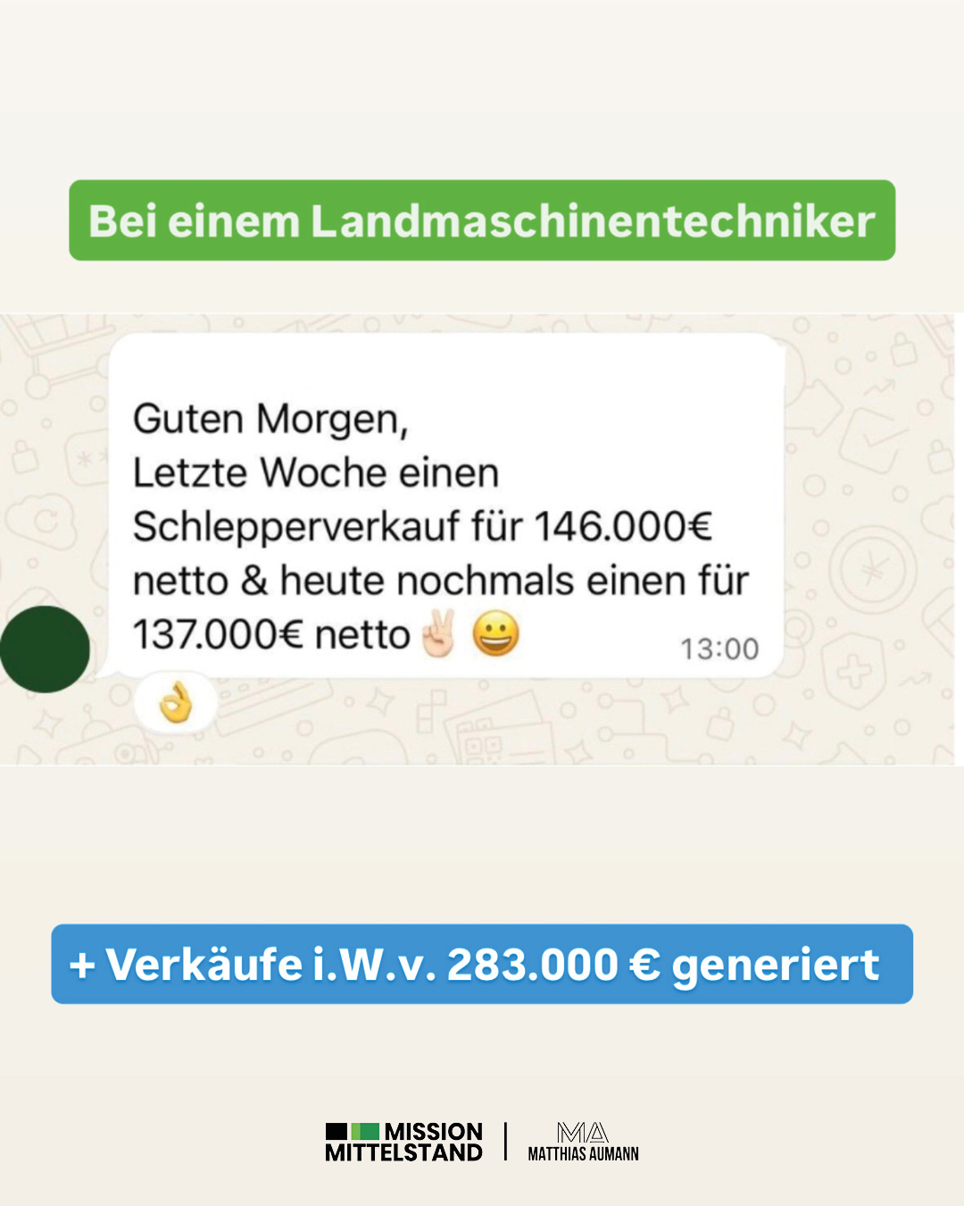 Matthias Aumann Facebook ad: 283.000 € Verkäufe generiert. Landmaschinentechniker.