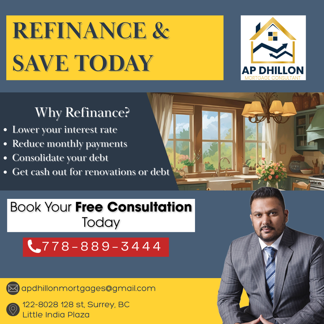 Mortgage Broker & Realtor - Arpinder Dhillon Facebook ad: Refinance Your Mortgage Today
