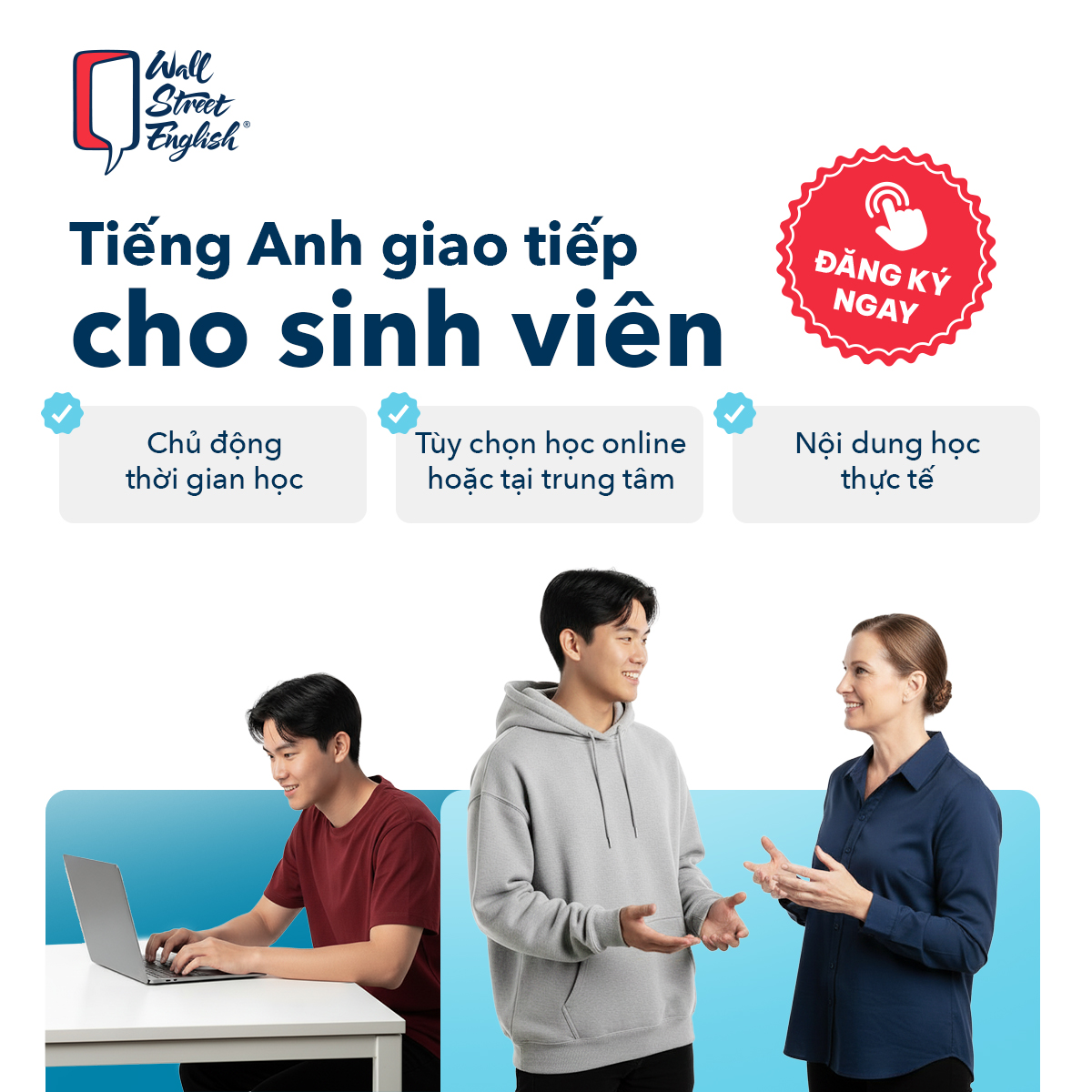 Wall Street English Vietnam Facebook ad: Cam Kết Giao Tiếp Thành Thạo Cho Người Mất Gốc