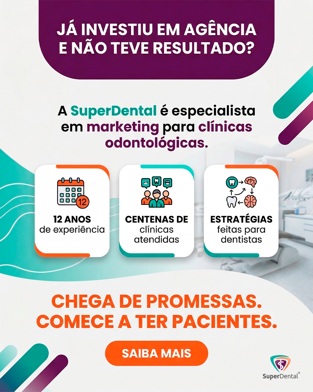 SuperDental Facebook ad: Atrair mais pacientes é possível