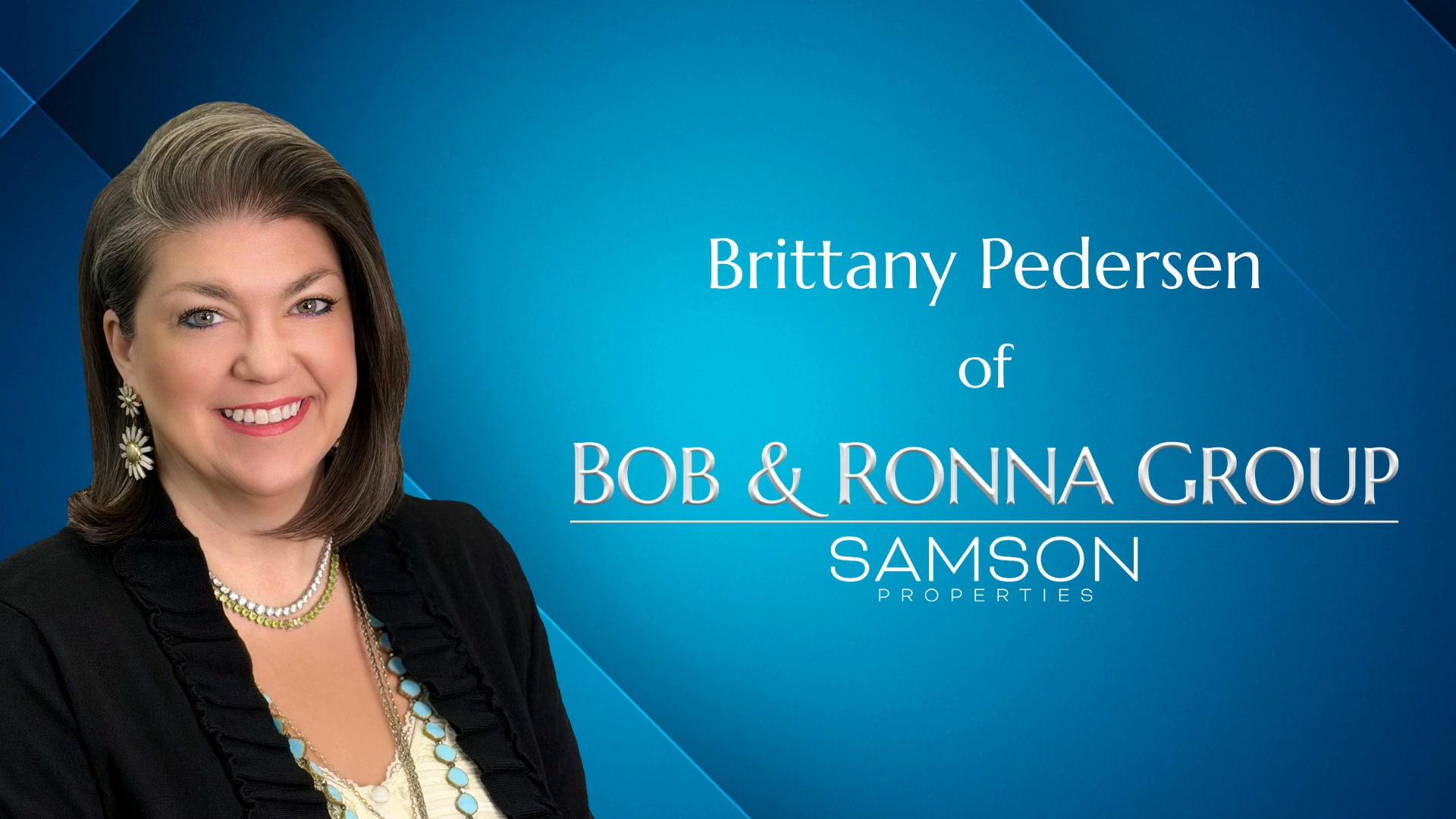The Bob & Ronna Group Facebook ad: Brittany wasn't looking for a change-she was looking…