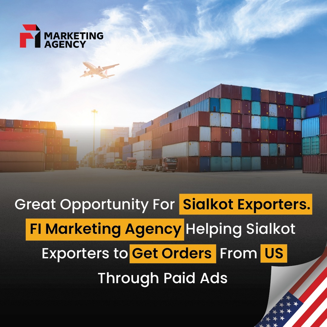 FI Marketing Agency Facebook ad: Your Sialkot-to-USA Export Partner.