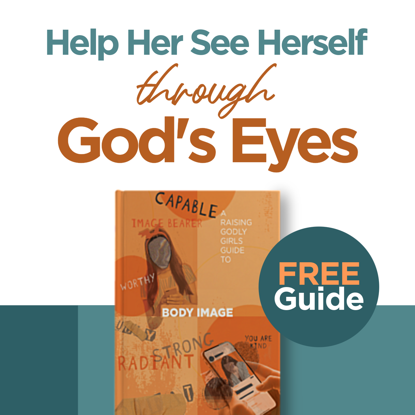 American Heritage Girls Facebook ad: FREE Biblical Parenting Guide on Body Image