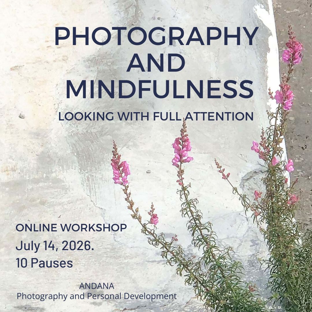 ANDANAfoto Facebook ad: PHOTOGRAPHY AND MINDFULNESS