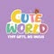 Cute World by Homafy
