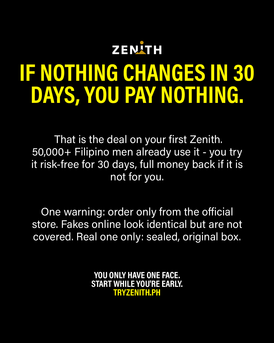 Zenith PH Facebook ad: Visibly Better Skin In 30 Days Or You Pay Nothing