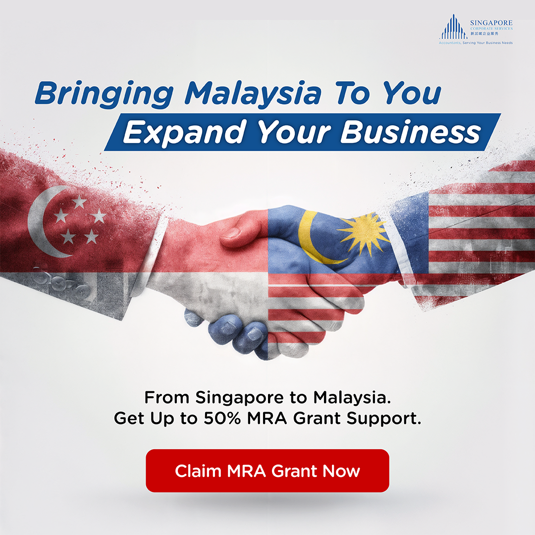 Singapore Corporate Services Pte Ltd - Accounting and Audit Firm Facebook ad: Expand to Malaysia with Up to 50% MRA Grant Support
