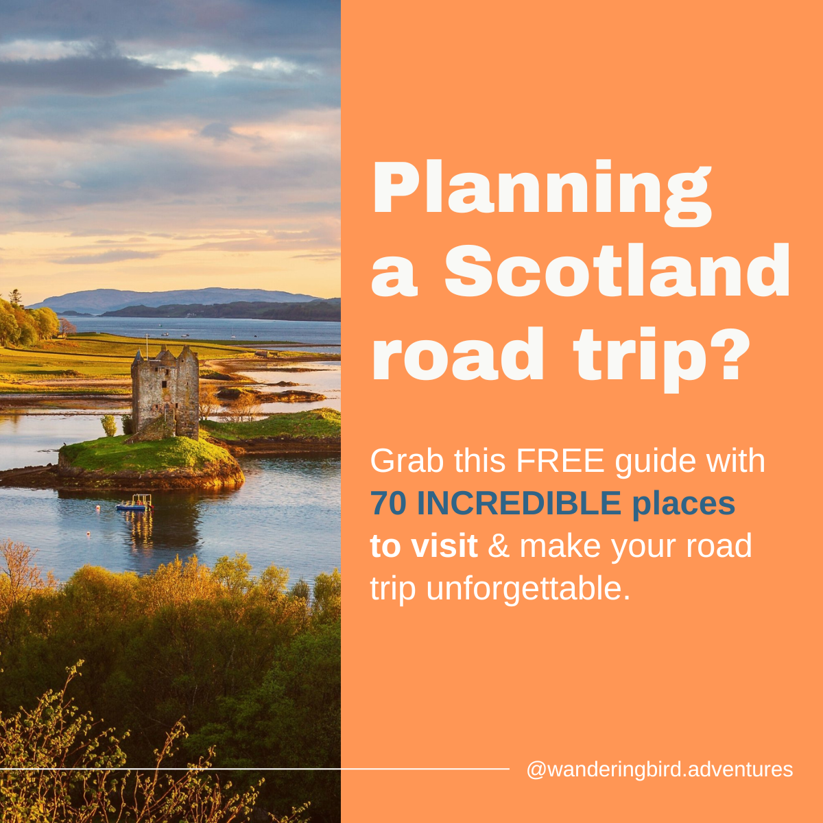 Wandering Bird Facebook ad: 70 unmissable places in Scotland
