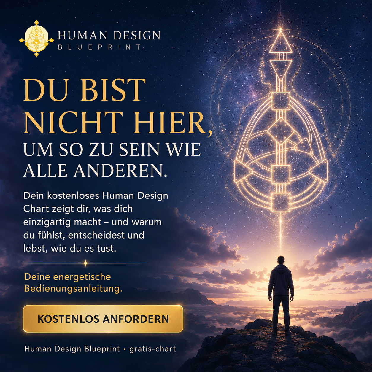 Human Design Blueprint - Das Original Facebook ad: Dein Design. Deine Regeln. Dein Leben.