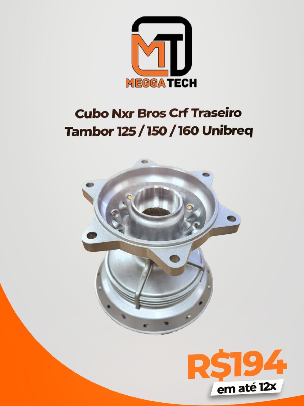 MEGGA TECH MOTO PEÇAS Facebook ad: Cubo Nxr Bros Crf Traseiro Tambor 125 / 150 / 160 Unibreq…