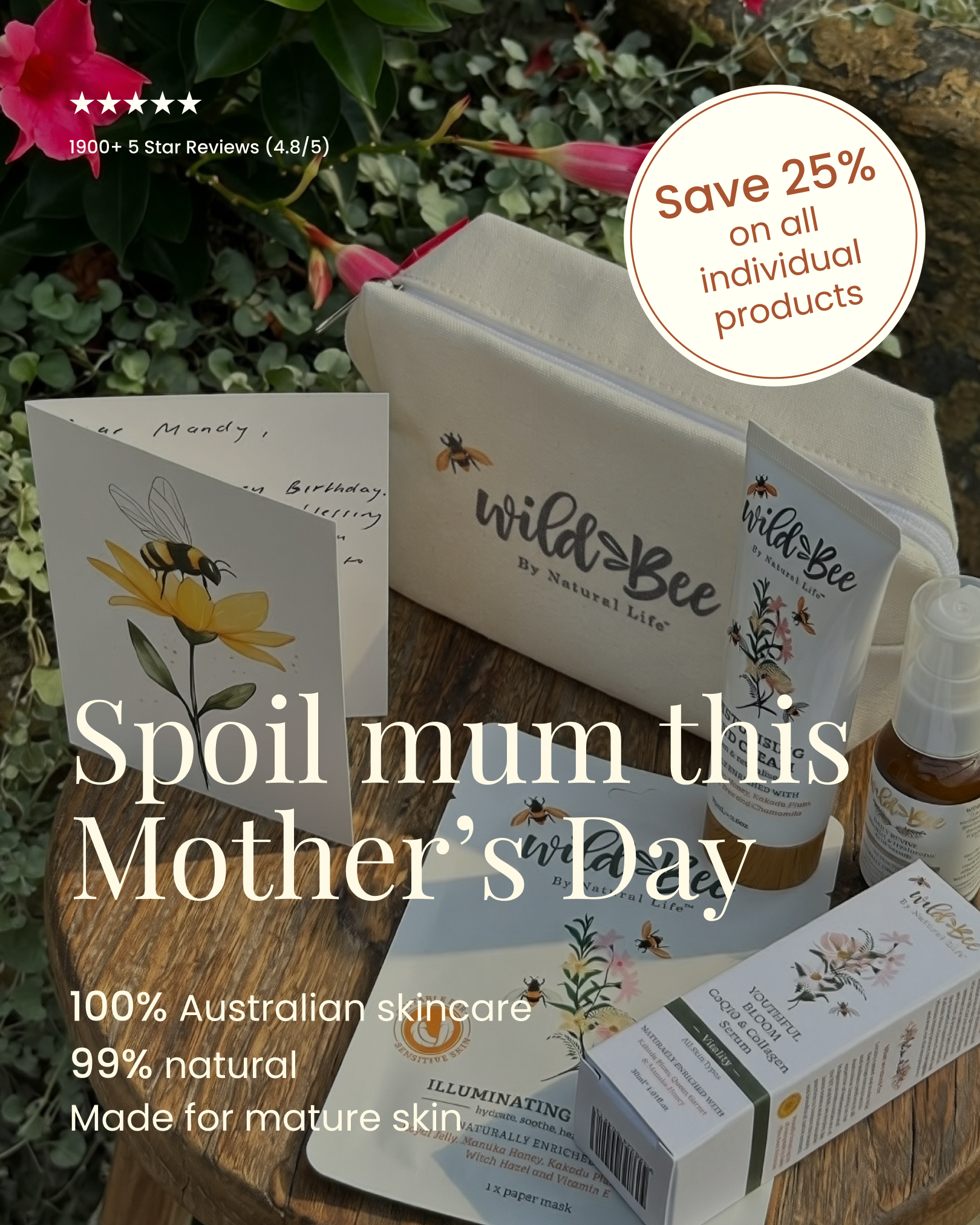 Wild Bee by Natural Life Facebook ad: Spoil Mum W/ 25% Off