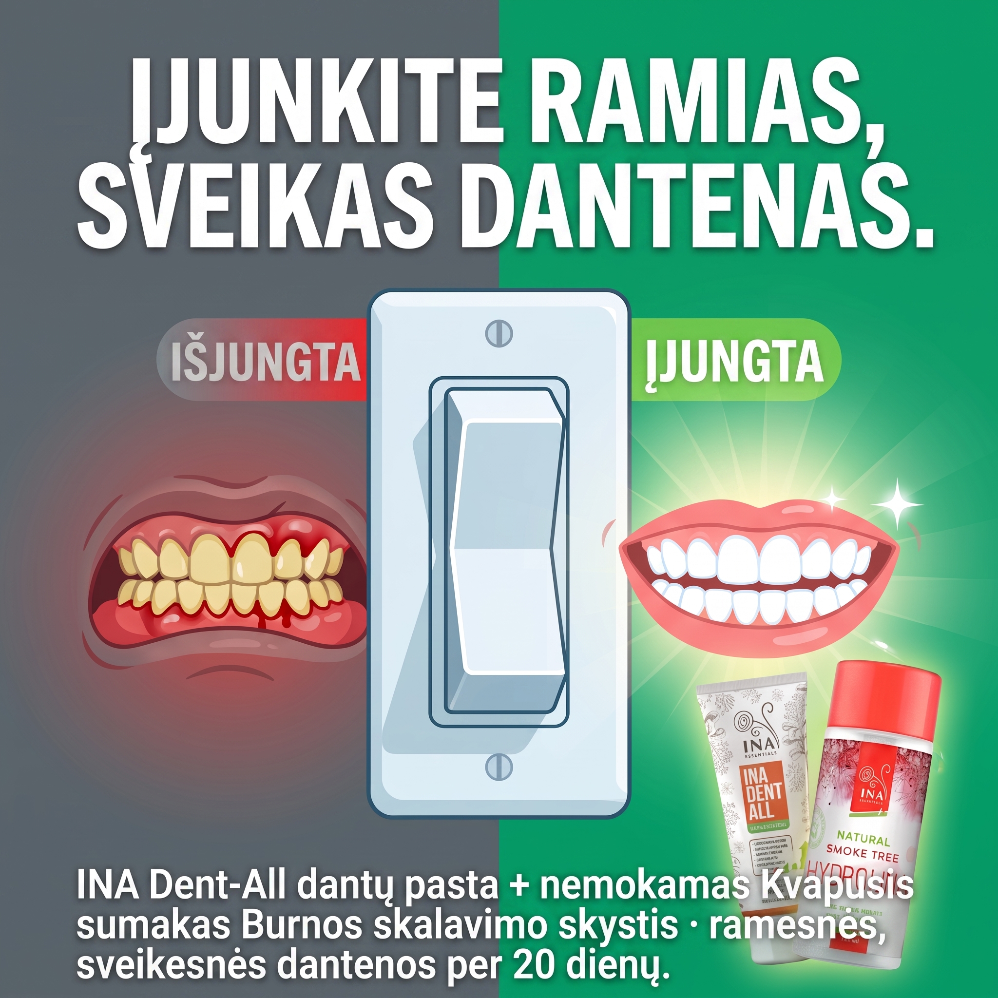 Organinė Kosmetika - InaEssentials.LT Facebook ad: Įjunk ramias, sveikas dantenas