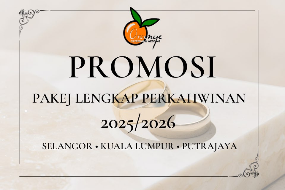 Orange Catering & Wedding Sdn Bhd Facebook ad: Cipta detik terindah dalam hidup anda dengan Pakej…