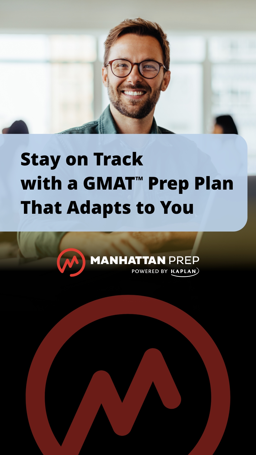 Manhattan Prep Facebook ad: Prep for the GMAT Exam on Your Terms