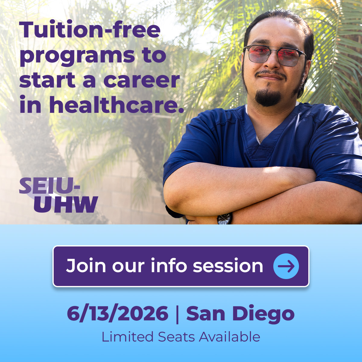 SEIU-United Healthcare Workers West Facebook ad: San Diego Healthcare Career Training Info Session - In…