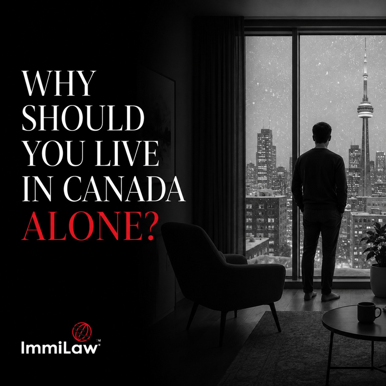 Immilaw - Immigration Law Firm Facebook ad: WHY LIVE IN CANADA ALONE?