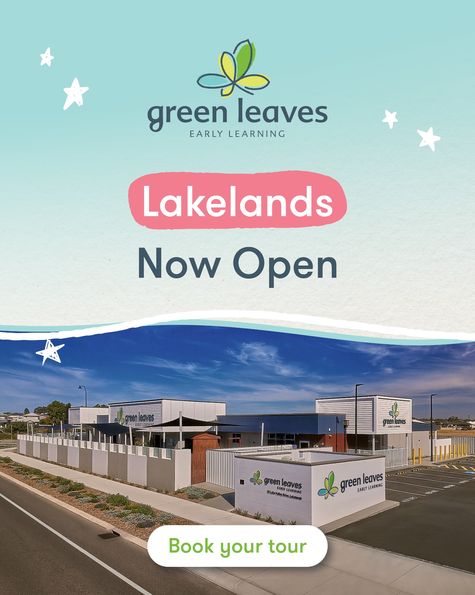 Green Leaves Early Learning Lakelands Facebook ad: Book Your Tour Today
