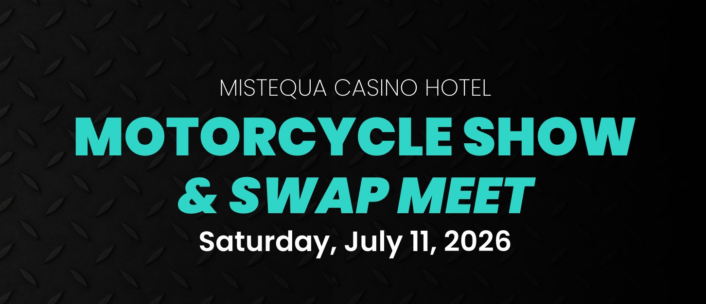Mistequa Casino Hotel Facebook ad: Mistequa Casino Hotel Motorcycle Show & Swap Meet