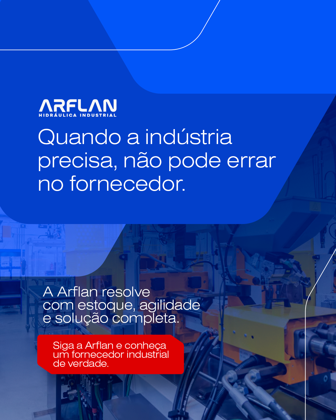 Arflan Hidráulica Industrial Facebook ad: Quando a indústria precisa, não pode errar no…