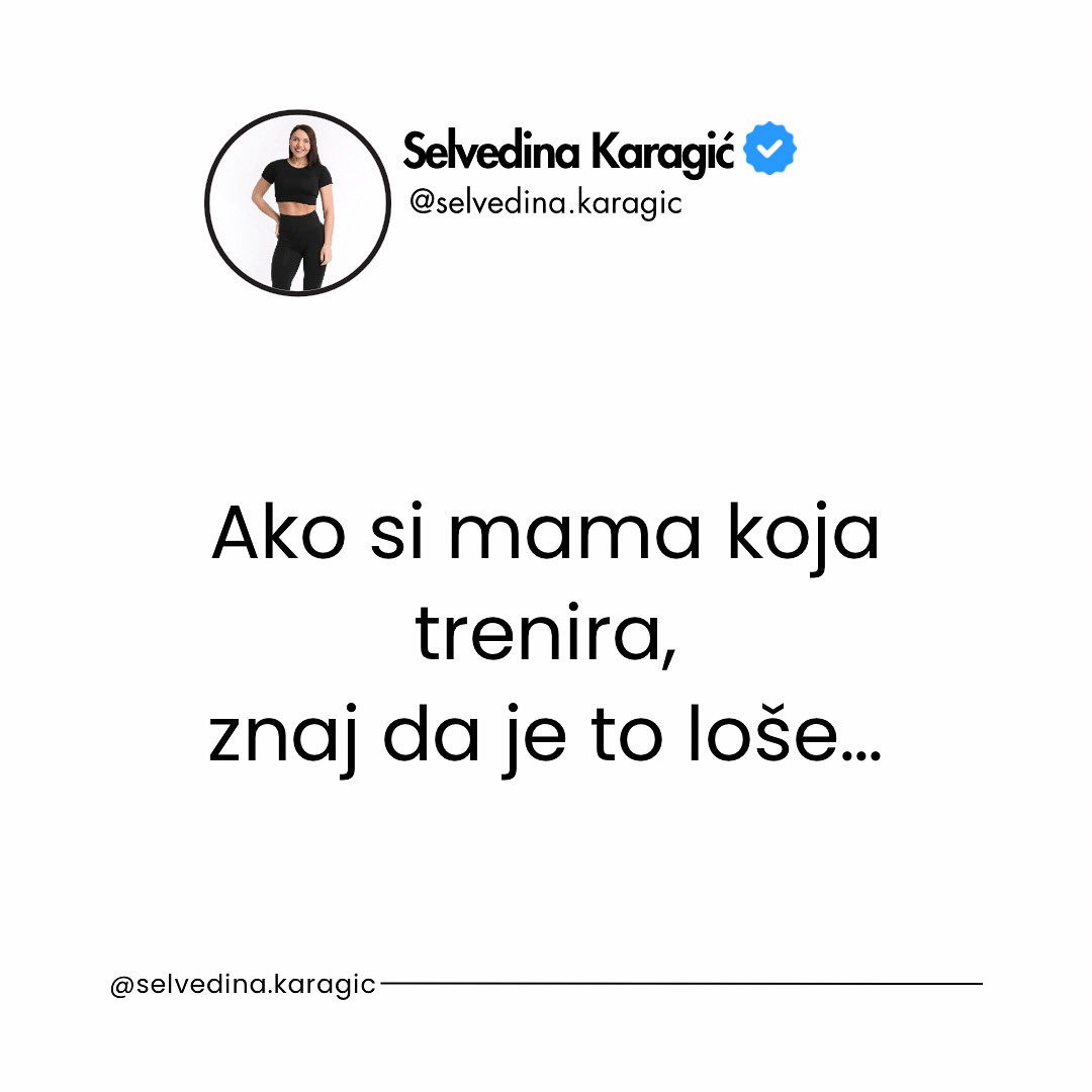 Selvedina Karagic Facebook ad: Ako si mama koja trenira…