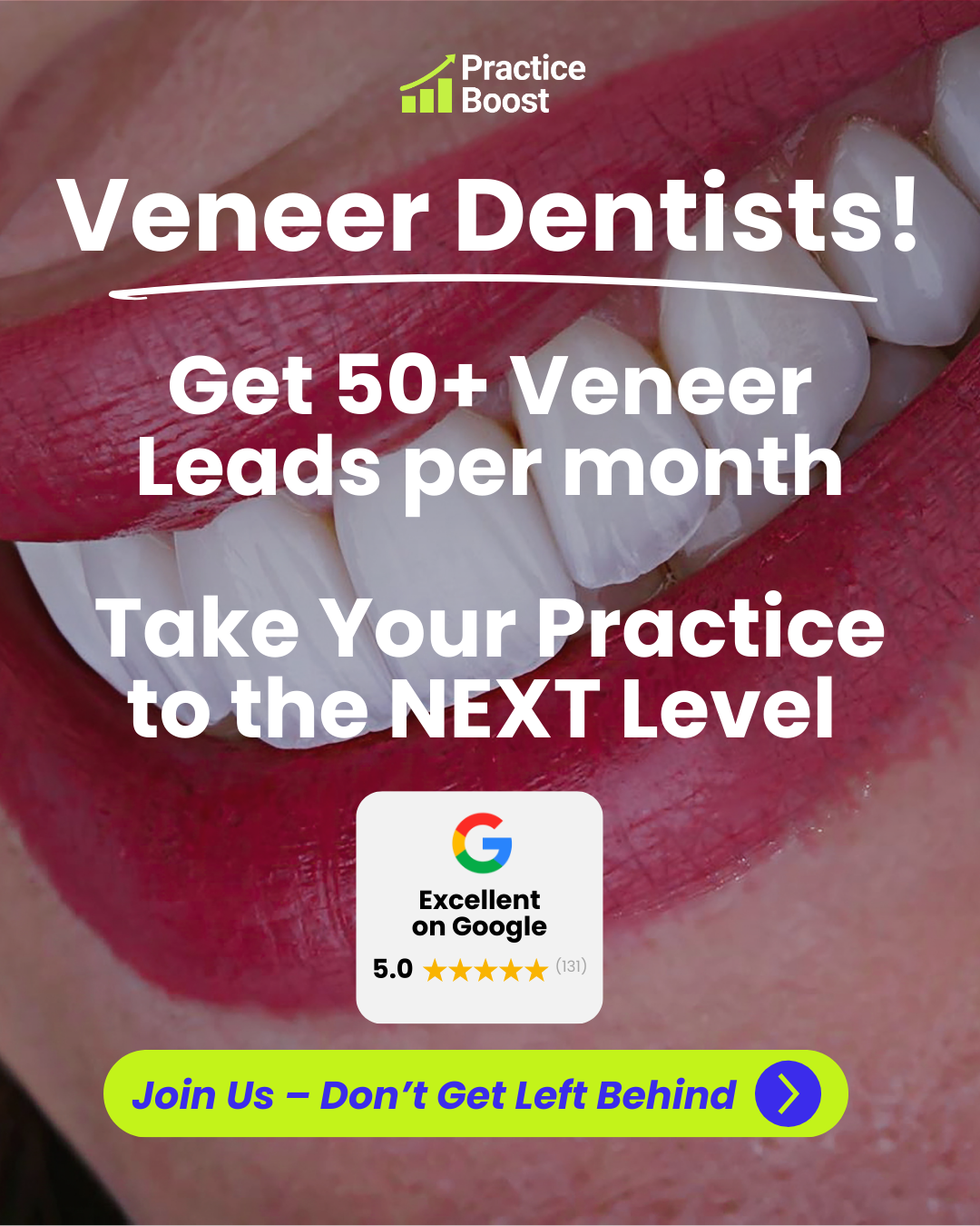 Practice Boost Facebook ad: Get More Veneer Patients!