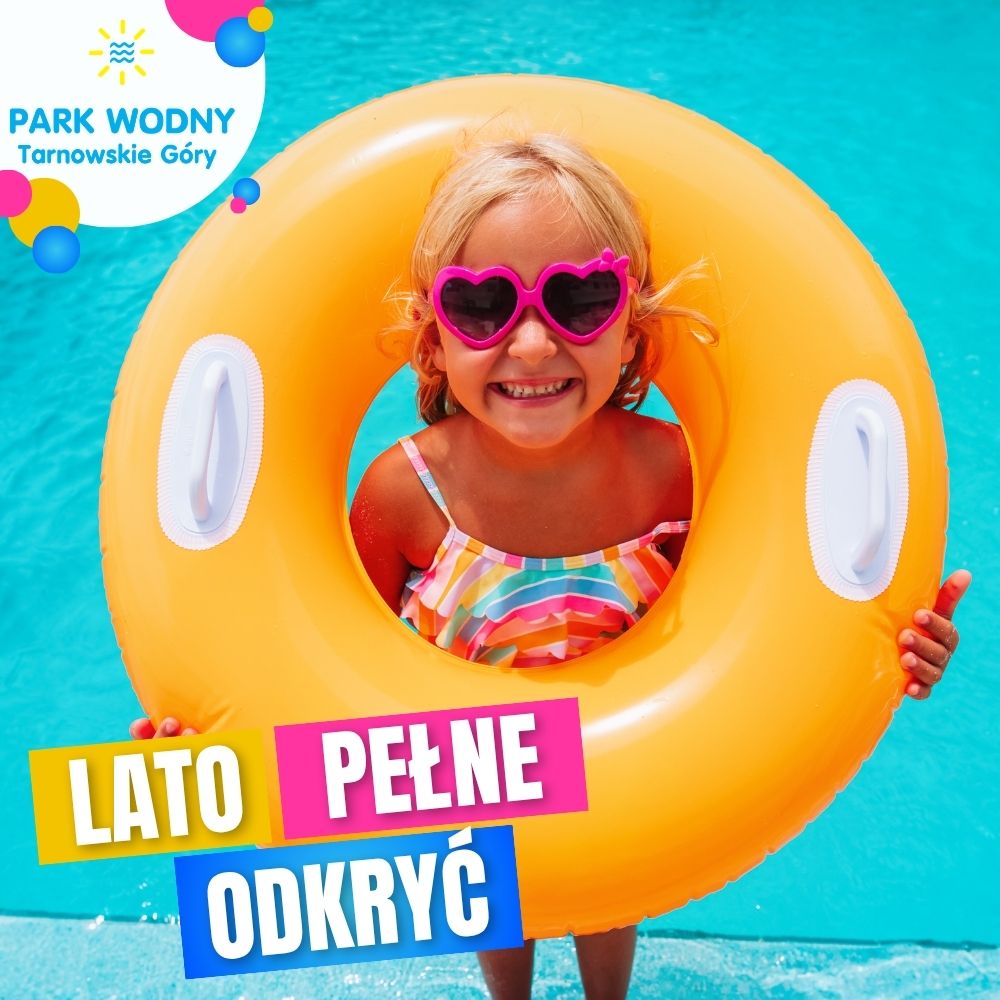 Park Wodny Tarnowskie Góry Facebook ad: Słońce, relaks i masa zabawy, tak właśnie zaczyna…
