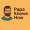 Papa Knows How