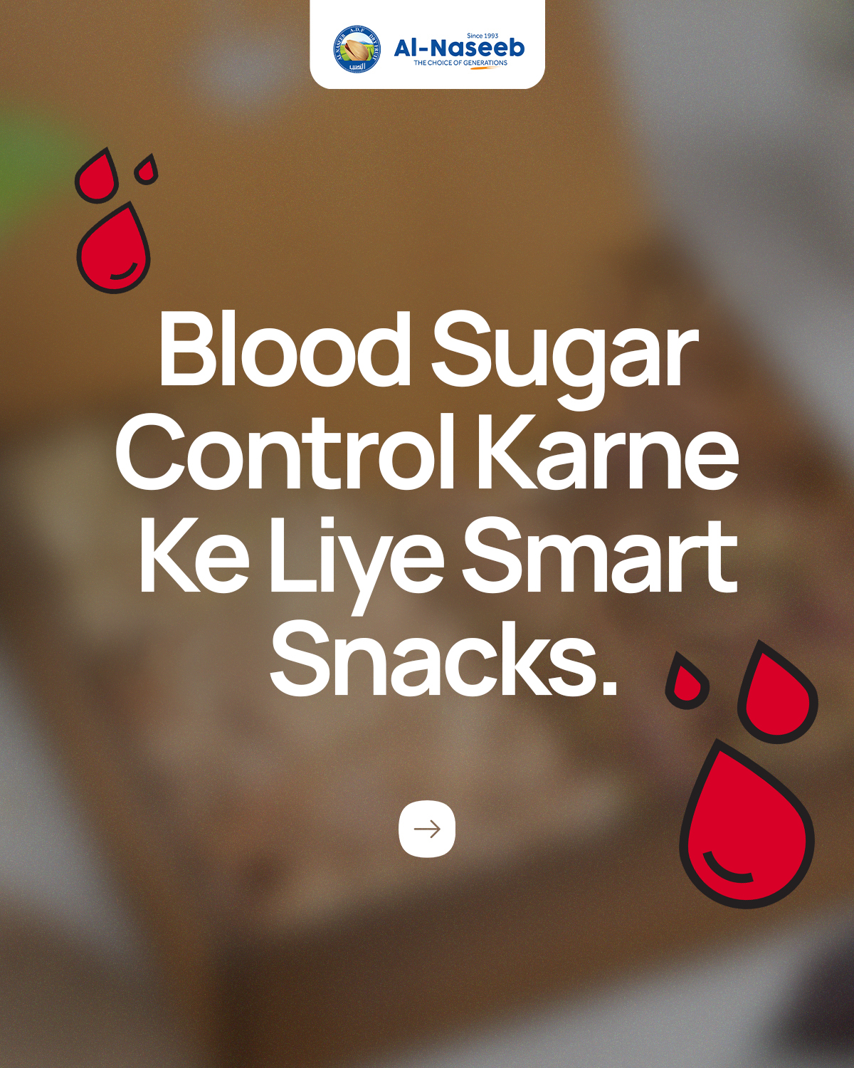 Al-Naseeb Dry Fruits Facebook ad: Choose whole, unprocessed foods that help stabilize blood…