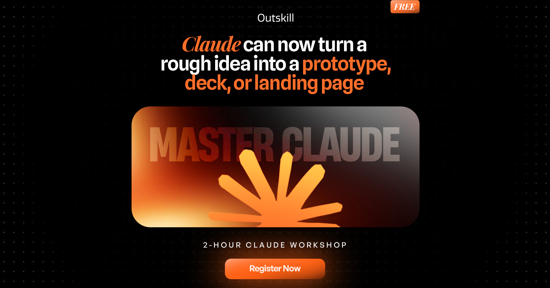 Outskill Facebook ad: 100% Free: Master Claude in 2 Hours