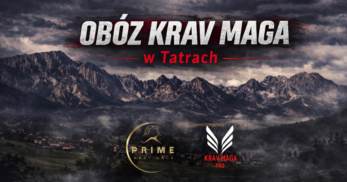 PRIME Krav Maga Rybnik Facebook ad: OBÓZ KRAV MAGA W TATRACH DLA DOROSŁYCH
