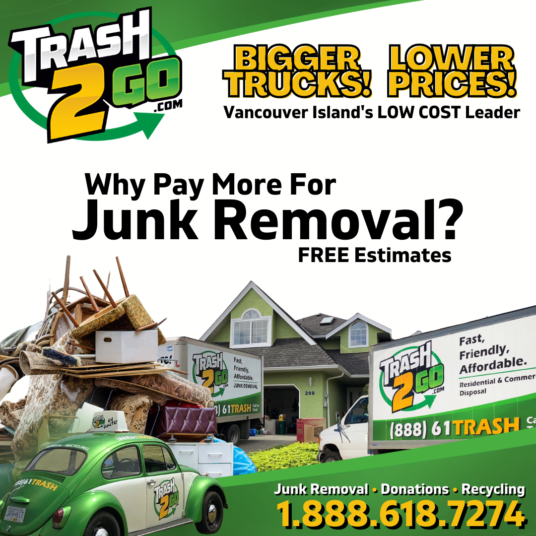 Trash2Go: Junk Removal, Donations & Recycling Facebook ad: Vancouver Island's Junk Removal and Recycling Service