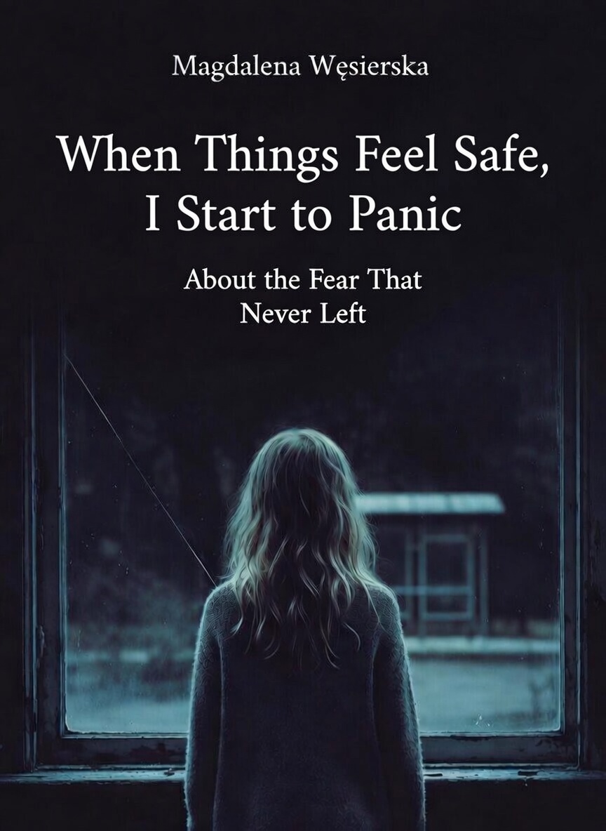 Świadoma Psychika Facebook ad: When Things Feel Safe, I Start to Panic