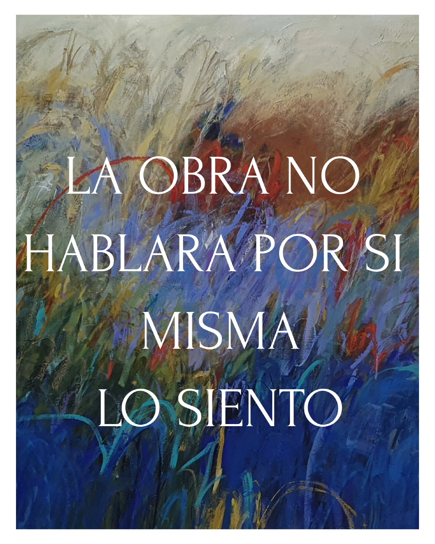 Verónica Allamand, Pintora Facebook ad: La obra ya no habla por sí sola.
