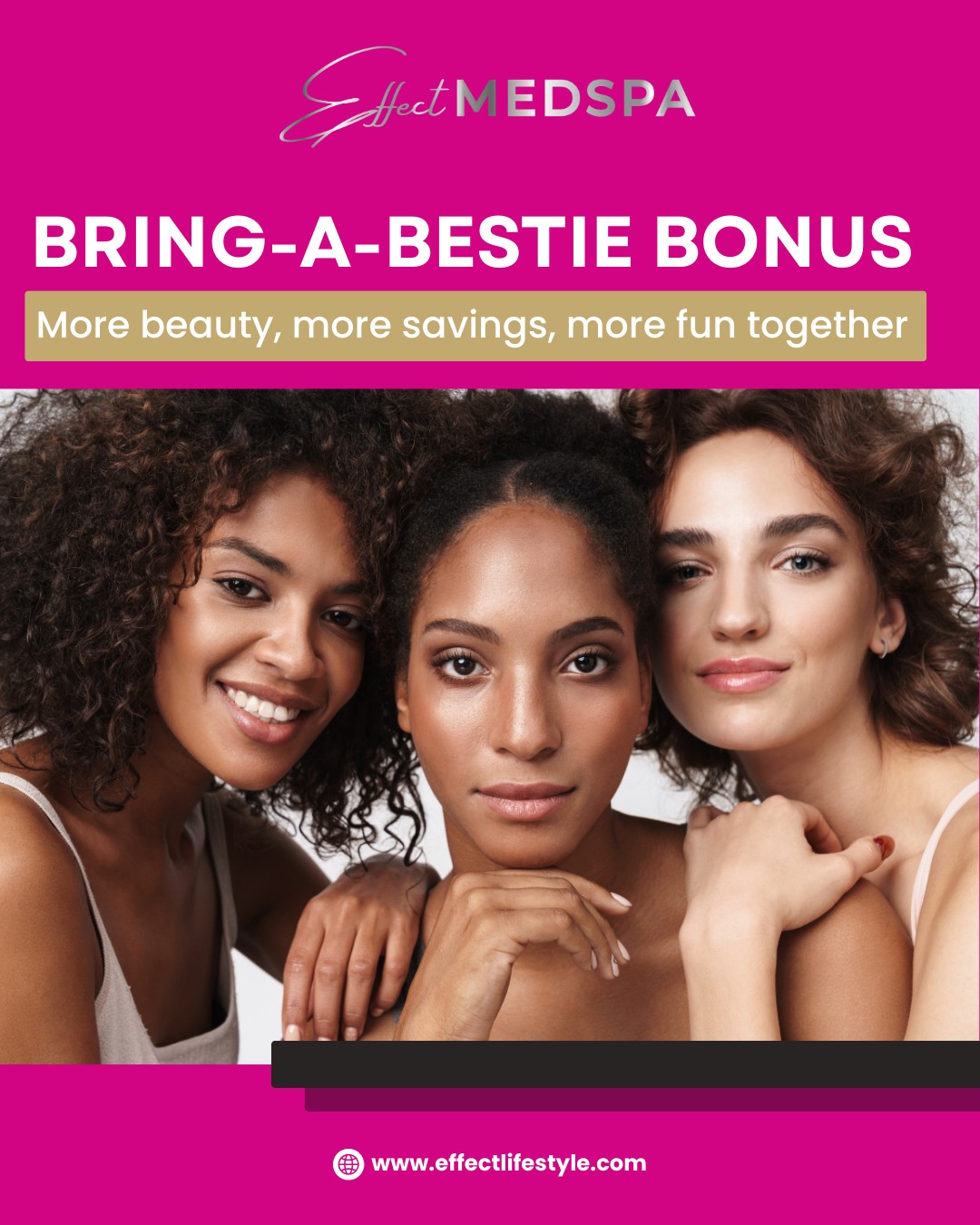 Effect Medspa Facebook ad: Calling all besties!